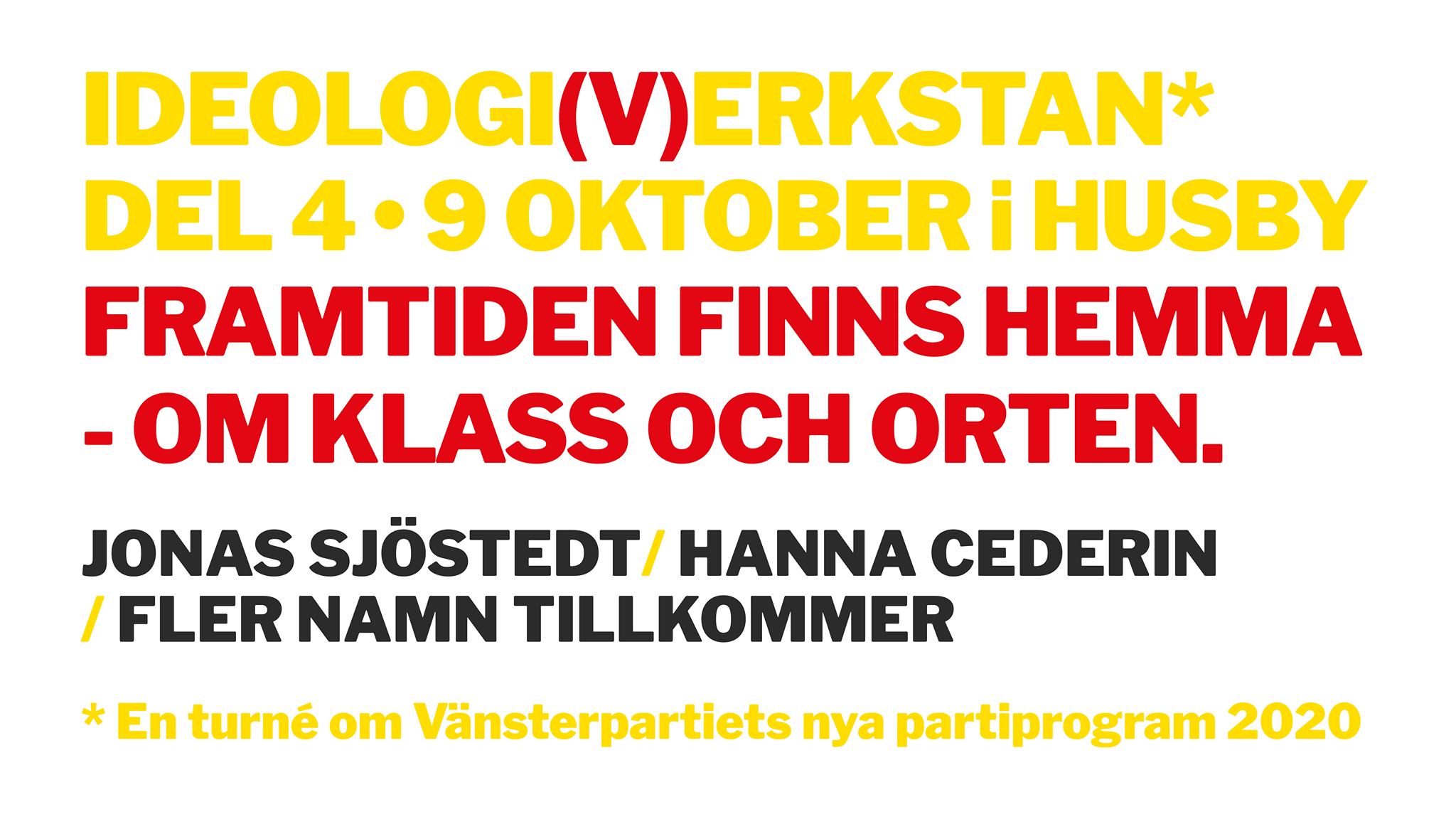 Ideologi(v)erkstan - Vänsterpartiet Storstockholm - Vänsterpartiet ...